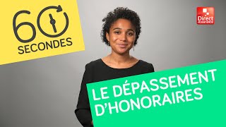 🏨 Questce qu’un dépassement d’honoraires  60 secondes pour tout comprendre [upl. by Ilarrold306]