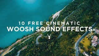 10 Free Cinematic Whoosh Sound Effects [upl. by Anilesor]