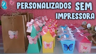 PERSONALIZADOS PRA FESTA SEM IMPRESSORA  LINDOS E ECONÔMICOS 😍🌸🦋 [upl. by Natika512]