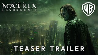 The Matrix 5  Resurgence  Teaser Trailer  Keanu Reeves CarrieAnne Moss  2026 [upl. by Esirtal]