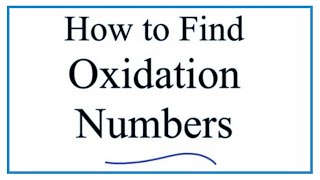 How to Find Oxidation Numbers Rules and Examples [upl. by Inaluiak]