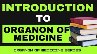 INTRODUCTION TO ORGANON OF MEDICINE  HOMEOPATHY  ORGANON OF MEDICINE LECTURES [upl. by Shyamal]