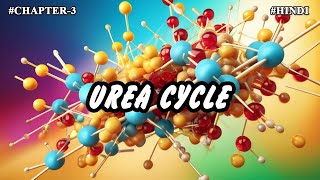 Chapter  3  Metabolism Of Individual Amino Acids  Urea Cycle Part5 [upl. by Horter6]