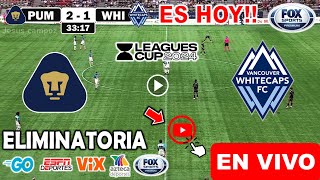 Pumas vs Whitecaps en vivo donde ver a que hora juega Pumas vs Whitecaps Leagues Cup 2024 hoy [upl. by Cammy36]