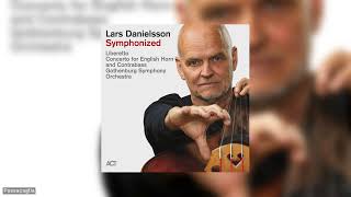 Lars Danielsson Symphonized Full Album [upl. by Azmuh]