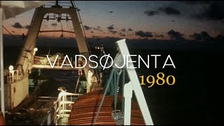 Med Mtr «Vadsøjenta» i Barentshavet  1980 [upl. by Rosenwald]