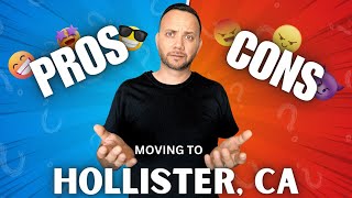 Pros and Cons of Living in Hollister California 2023  Moving to Hollister [upl. by Itsuj]