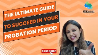 How To Thrive During Your Probation Period Excel During Probation Period To Ensure Maximum Growth [upl. by Jourdan]