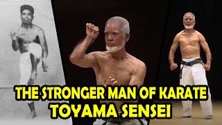 Toyama Sensei The Stronger Man of Karate [upl. by Sanborn]