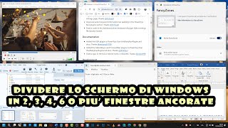 Come dividere lo schermo di Windows in 2 3 4 6 o più finestre ancorate [upl. by Trautman682]