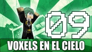 Minecraft Voxels en el cielo 09  La molesta hada [upl. by Purcell]