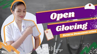 DONNING amp REMOVING of STERILE GLOVES  OPEN GLOVING  Return Demonstration [upl. by Sheela]