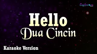 Hello  Dua Cincin Karaoke Version [upl. by Ewens756]