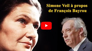 Simone Veil à propos de François Bayrou [upl. by Cacie]