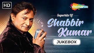 Superhits Of Shabbir Kumar  Evergreen Bollywood Hindi Songs  NonStop Video Jukebox [upl. by Agnot]