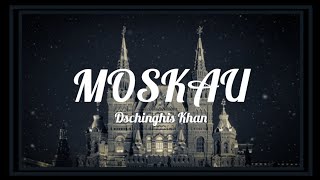 Dschinghis Khan  Moskau 莫斯科 lyrics [upl. by Oilime208]