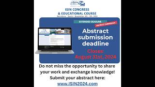 ISIN Course amp Congress 2024 Abstract submission deadline extended 31 August 2024 isin2024 iom [upl. by Zoarah270]