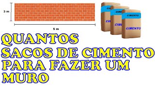 QUANTOS SACOS DE CIMENTO PARA FAZER UM MURO [upl. by Inah]