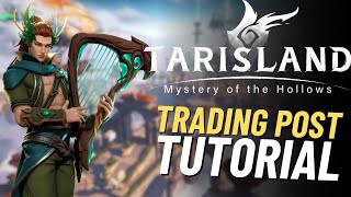 Tarisland Trading Post and Auction House Beginners Guide  New Player Tutorial  New MMORPG 2024 [upl. by Ling]