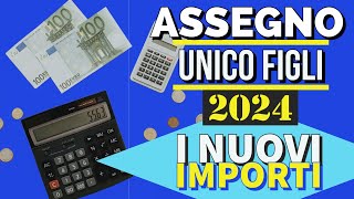 ASSEGNO UNICO FIGLI 2024 📊 AUMENTA L’IMPORTO 👉 Ecco quanto❗️ [upl. by Negris]