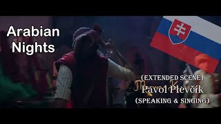 Extended Scene Arabian Nights 2019  Slovak [upl. by Elrebma468]