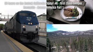 54 hours on the Amtrak California Zephyr 6  First Class Sleeper Roomette  Across the US  Part 1 [upl. by Moody]