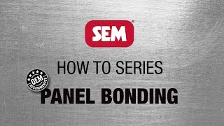 SEM How To Series Panel Bonding [upl. by Otina]