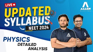 NEET 2024 Physics Updated Syllabus  Complete Analysis by ALLEN Experts [upl. by Eruot938]