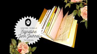 Sewing Single Signature Junk Journal Tutorial [upl. by Nahsyar425]