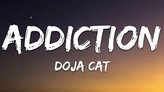 Doja Cat  Addiction Lyrics [upl. by Conway813]