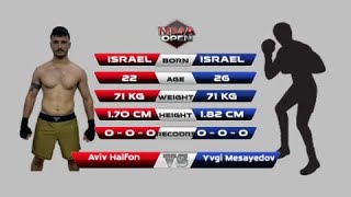 MMA OPEN 1 FULL FIGHT Aviv Halfon VS Yvgi Mesayedov [upl. by Sherborne]