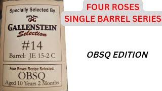 Four Roses Single Barrel OBSQ 390 [upl. by Enirtak]