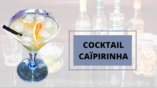 COCKTAIL CAÏPIRINHA [upl. by Cchaddie411]