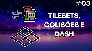 Tilesets colisões e dash  Jogo PVE  Devlog 03 [upl. by Leirza912]