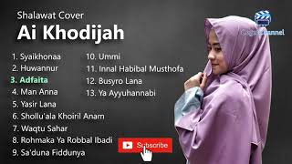 Ai Khodijah Full Album Sholawat [upl. by Adnilim727]