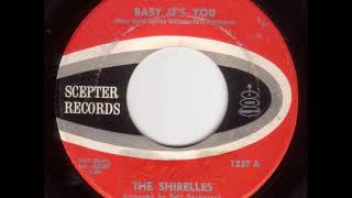 The Shirelles  ‎Baby Its You 1961 [upl. by Leirua]