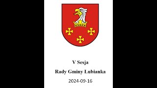 V Sesja Rady Gminy Łubianka [upl. by Macgregor]