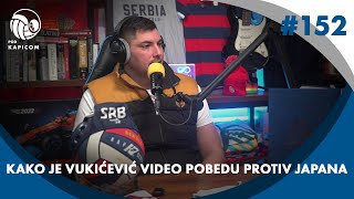 Pod kapicom 152  Miloš Vukićević  Kako je Vukićević video pobedu protiv Japana [upl. by Anom]