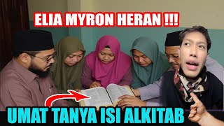 PARA USTADZ TAK BISA BERKATA2 UMAT KINI MEMBURU ELIA MYRON DAN MENANYAKAN ISI ALKITAB [upl. by Mit]