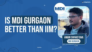 MDI Gurgaon  Admission to placement story  Ft Aman [upl. by Eirod]