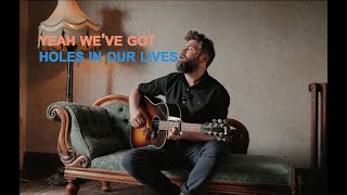 Passenger  Holes Official Acoustic Lyric Video [upl. by Ahsiei]