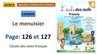 Lecture Le menuisier  Unité 4  Page 126 et 127  L’école des mots Français 4AP [upl. by Ier]