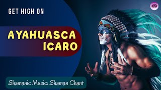 Ayahuasca Icaro Shipibo Shaman Chant  Mystical Pan Flute  Raise Positive Vibration [upl. by Wilen]