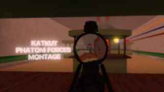 KATKUT  PHANTOM FORCES MONTAGE [upl. by Jorge960]