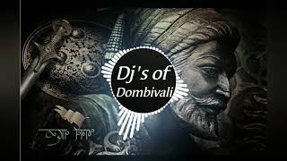 Dj  Shivaji Maharaj dj song  bass boosted  Djs of Dombivali [upl. by Nyladnarb668]