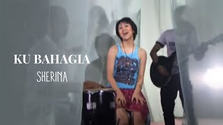 Sherina  Ku Bahagia  Official Music Video [upl. by Enaitsirk]