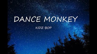 KIDZ BOP Kids  Dance Monkey Lyrics Video [upl. by Roana]