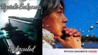 Ryuichi Sakamoto  Undercooled 過冷却  Piano [upl. by Jilly]