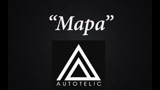 Autotelic  Mapa Lyrics [upl. by Palestine]