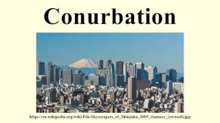 Conurbation [upl. by Deeann]